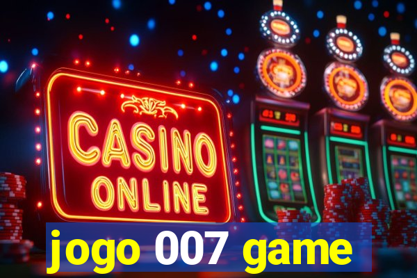 jogo 007 game